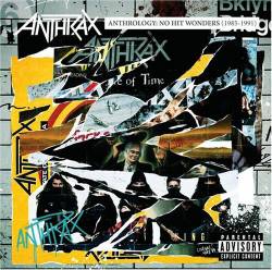 Anthrax : Anthrology : No Hit Wonders (1985-1991)